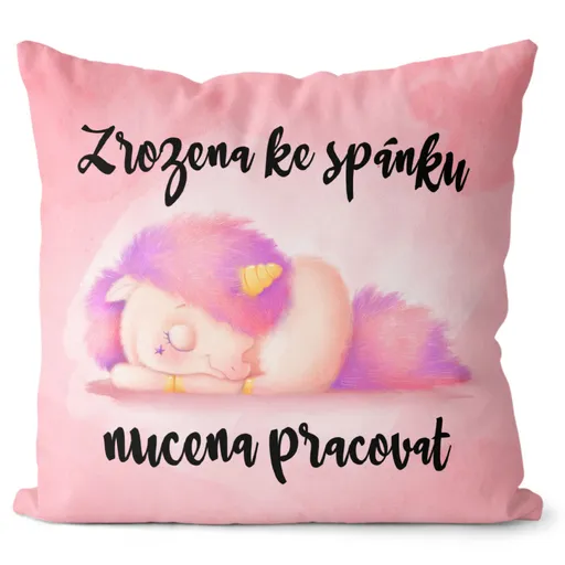 Polštář Zrozena ke spánku (Velikost: 40 x 40 cm)