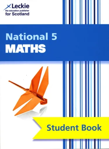 National 5 Maths - John Ward, Craig Lowther, Judith Walker, Andrew Thompson, Stuart Welsh, Robin Christie, Brenda Harden
