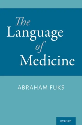 The Language of Medicine - Abraham  Fuks