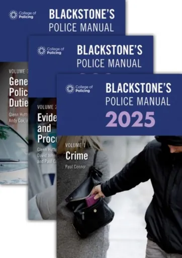 Blackstone's Police Manuals 2025 Three Volume Set - Glenn Hutton, Andy Cox, Paul Connor, Elliot Gold, Dave Johnston