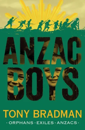 ANZAC Boys - Tony Bradman