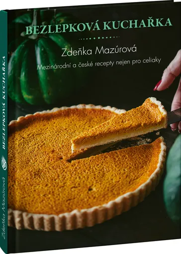 ELLA&MAX Bezlepková kuchařka – Mezinárodní a české recepty nejen pro celiaky