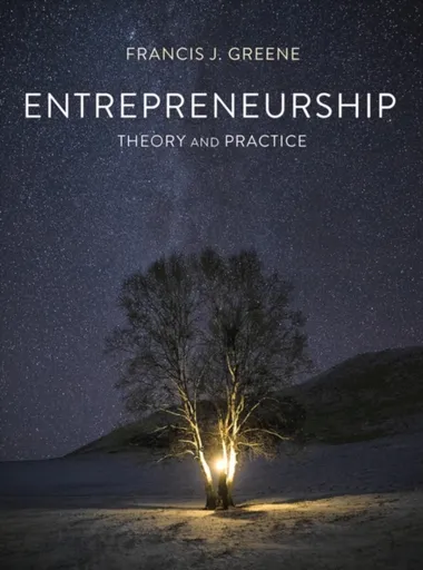 Entrepreneurship Theory and Practice - Francis J.  Greene