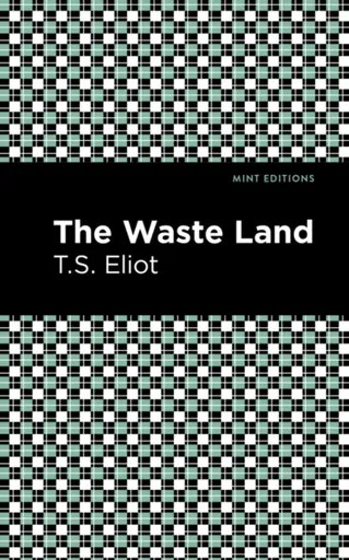 The Waste Land - T. S. Eliot