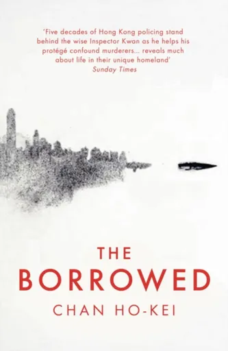 The Borrowed - Chan Ho-Kei