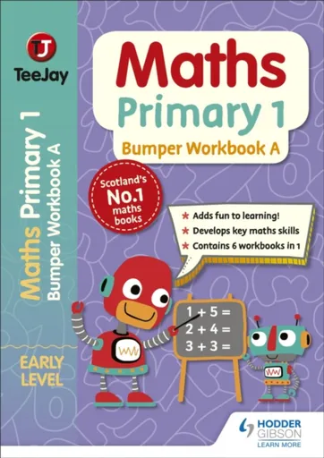 TeeJay Maths Primary 1: Bumper Workbook A - Thomas Strang, James Cairns, James Geddes