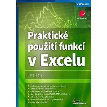 Praktické použití funkcí v Excelu (978-80-271-1303-3)
