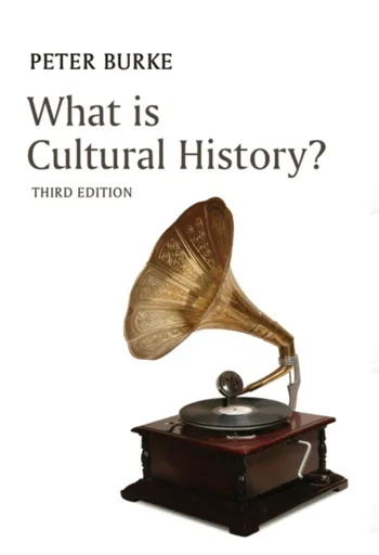 What is Cultural History? - Peter Burke