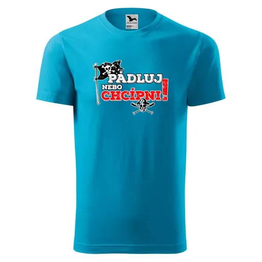 Bontis Tričko s potiskem "Pádluj nebo chcípni" - Tyrkysová | S