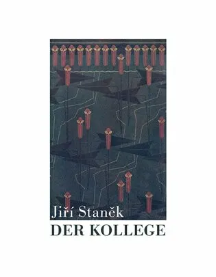 Der Kollege - Jiří Staněk
