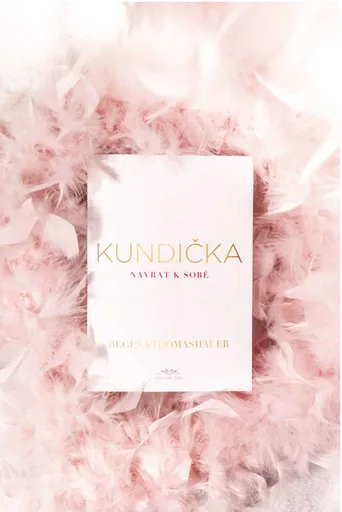 Kundička / Návrat k sobě - Thomashauer Regena