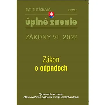 Aktualizácia VI/3 2022 – životné prostredie, odpadové a vodné hospodárstvo (9771335612978)