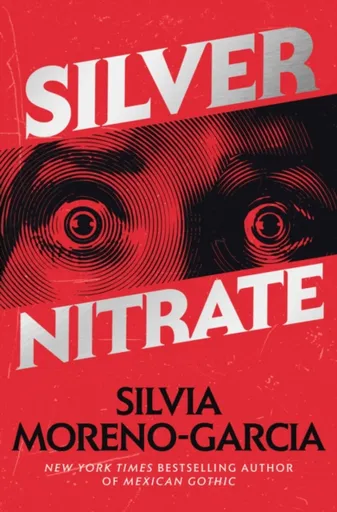 Silver Nitrate - Silvia Moreno-Garciová