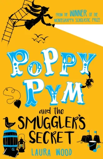 Poppy Pym and the Secret of Smuggler's Cove - Laura Wood