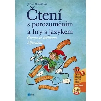 Čtení s porozuměním a hry s jazykem: Čteme se skřítkem Alfrédem (978-80-266-0004-6)