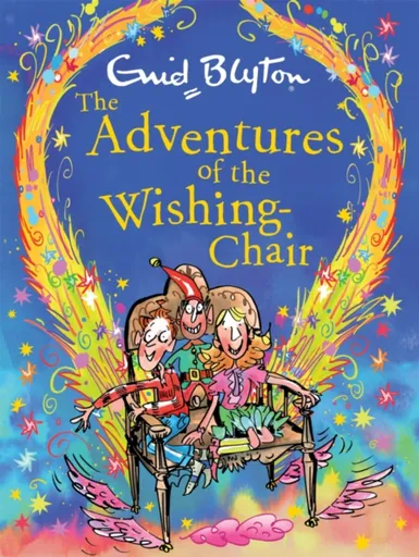 The Adventures of the Wishing-Chair Deluxe Edition - Enid Blyton