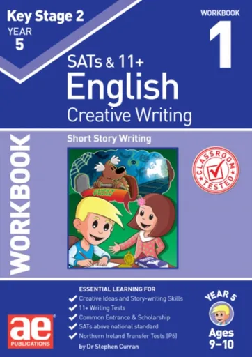 KS2 Creative Writing Year 5 Workbook 1 - Dr Stephen C Curran