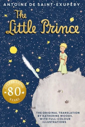 The Little Prince - Antoine de Saint-Exupéry
