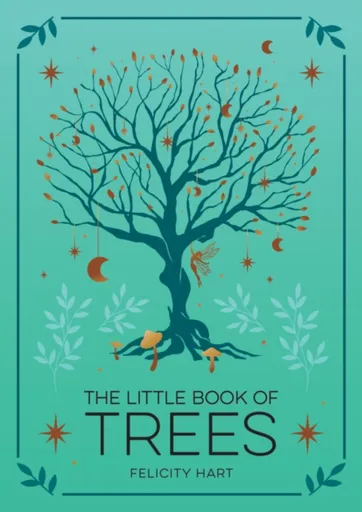 The Little Book of Trees - Felicity Hart