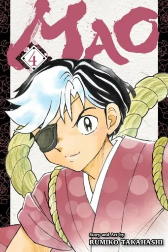 Mao, Vol. 4 - Rumiko Takahashi