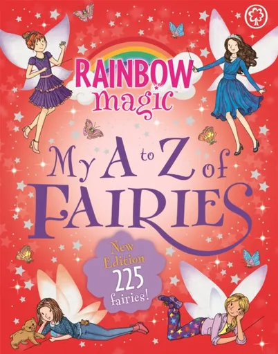 Rainbow Magic: My A to Z of Fairies: New Edition 225 Fairies! - Daisy Meadows