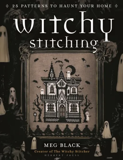 Witchy Stitching - Meg Black, The Witchy Stitcher