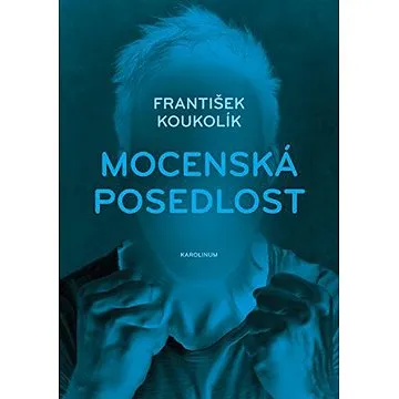Mocenská posedlost (9788024639390)