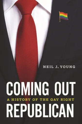 Coming Out Republican - Neil J. Young