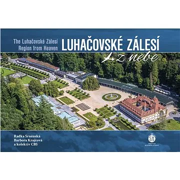 Luhačovské Zálesí z nebe (978-80-88427-98-8)