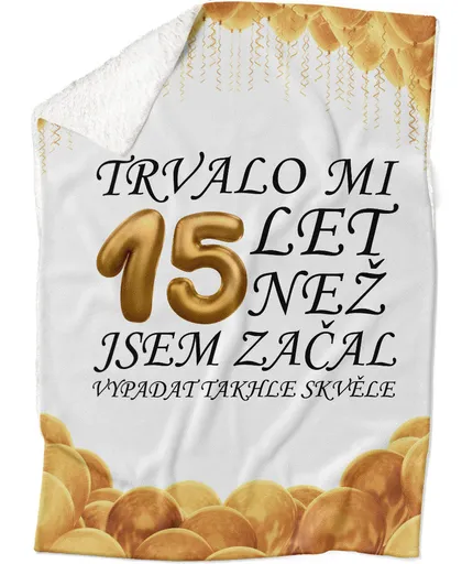 Deka Trvalo mi + věk (věk: 15, Podšití beránkem: ANO)