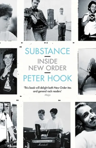 Substance: Inside New Order - Peter Hook