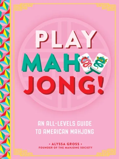 Play Mahjong! - Alyssa Gross