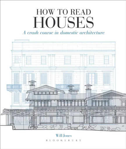 How to Read Houses - Will Jones