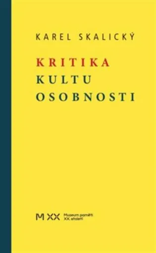 Kritika kultu osobnosti - Karel Skalický