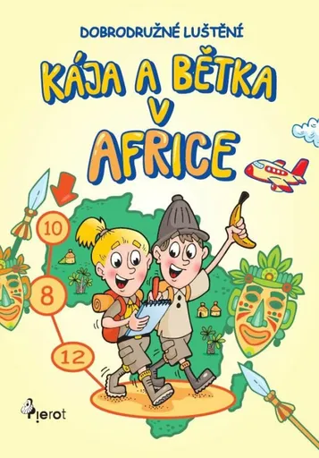 Kája a Bětka v Africe - Dobrodružné luštění - Petr Palma