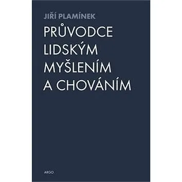 Průvodce lidským myšlením a chováním (978-80-257-1995-4)