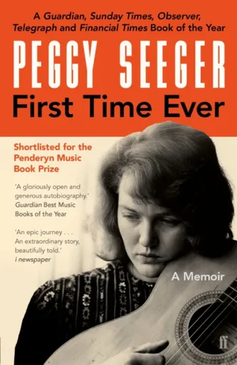 First Time Ever - Peggy Seeger