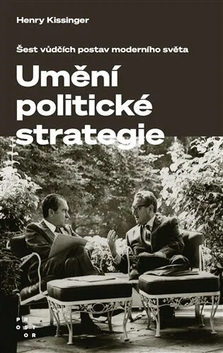 Umění politické strategie - Henry A. Kissinger