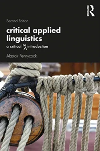 Critical Applied Linguistics - Alastair  Pennycook