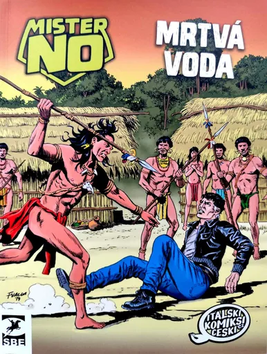 Mister No: Mrtvá voda - Luigi Mignacco, Massimo Cipriani, Roberto Diso