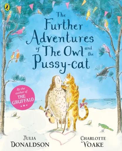 The Further Adventures of the Owl and the Pussy-cat - Julia Donaldsonová