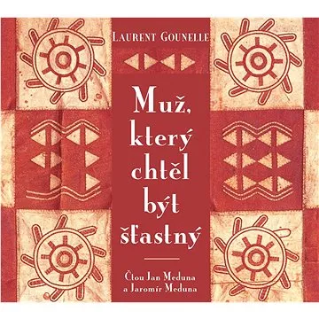 Muž, který chtěl být šťastný (978-80-87950-56-2)