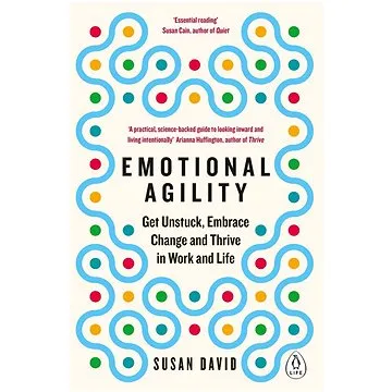 Emotional Agility: Get Unstuck, Embrace Change and Thrive in Work and Life (0241976588)