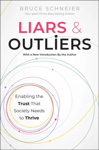 Liars and Outliers - Bruce Schneier