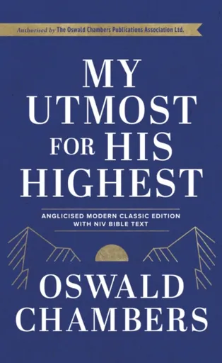 My Utmost For His Highest - Oswald Chambers