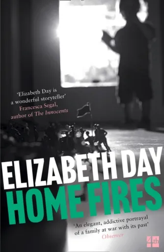 Home Fires - Elizabeth Day