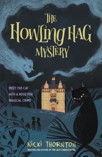 The Howling Hag Mystery - Nicki Thornton