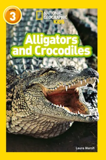 Alligators and Crocodiles - Laura Marsh