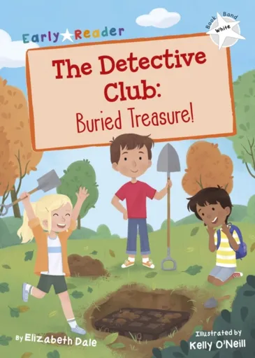 The Detective Club: Buried Treasure - Elizabeth Dale