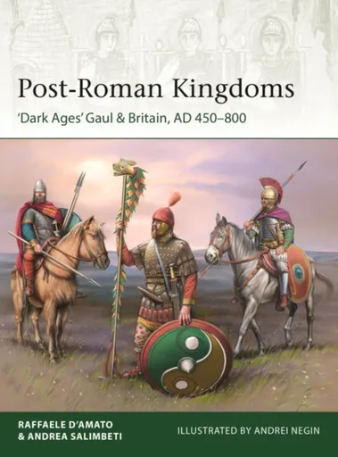 Post-Roman Kingdoms - Raffaele  Dâ€™Amato